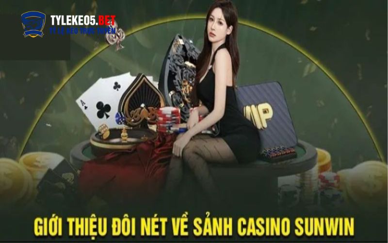 Casino sunwin là gì và tại sao được yêu thích?